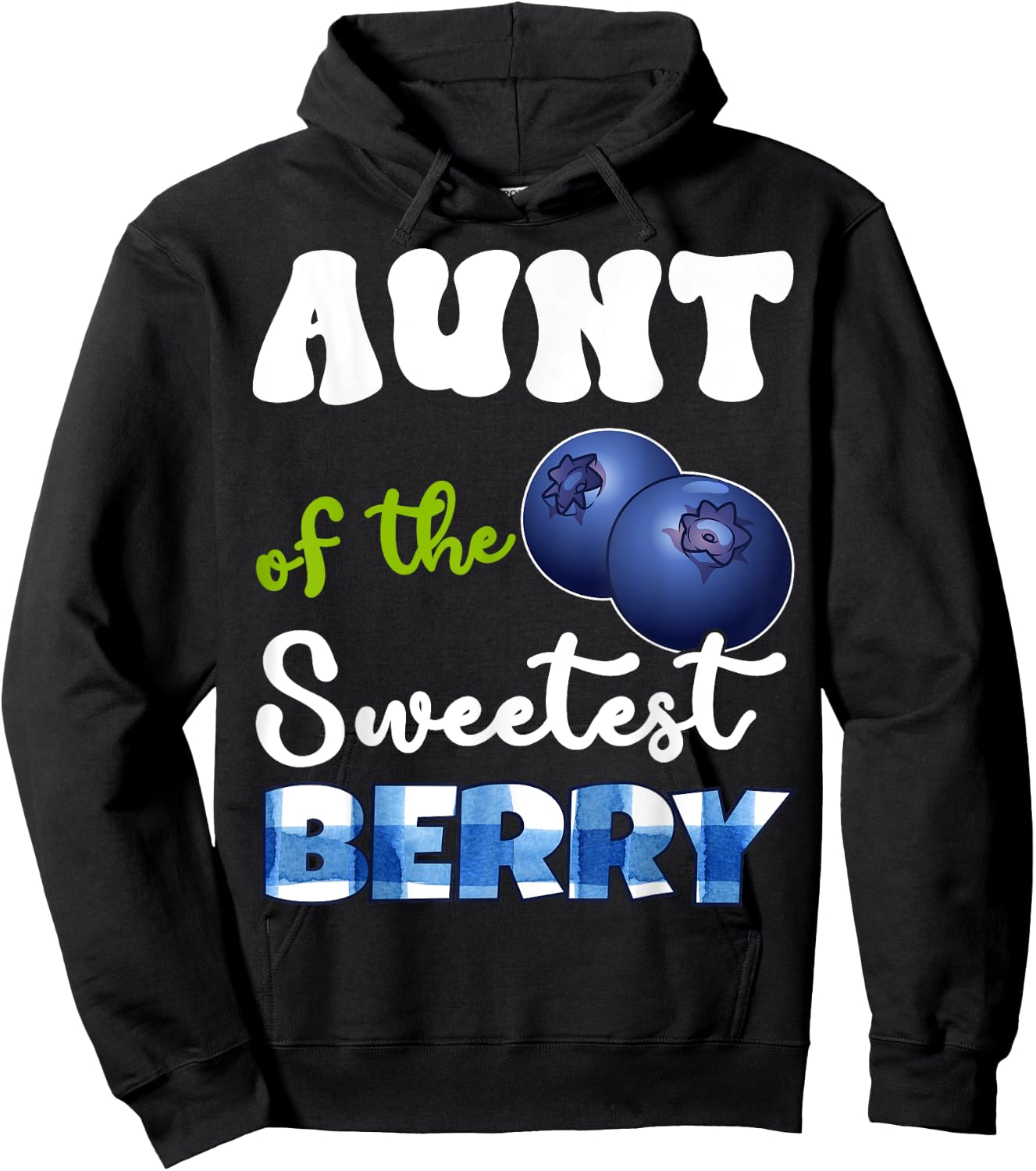 Aunt Berry 1st Birthday Blueberry Theme Sweetest of Berry Hoodie - Hoodie | Black