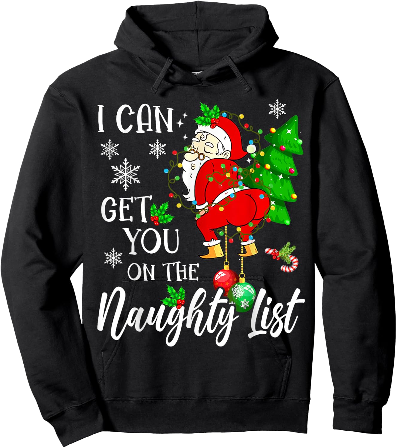 I Can Get You on the Naughty List Funny Santa Claus Xmas Hoodie - Hoodie | Black