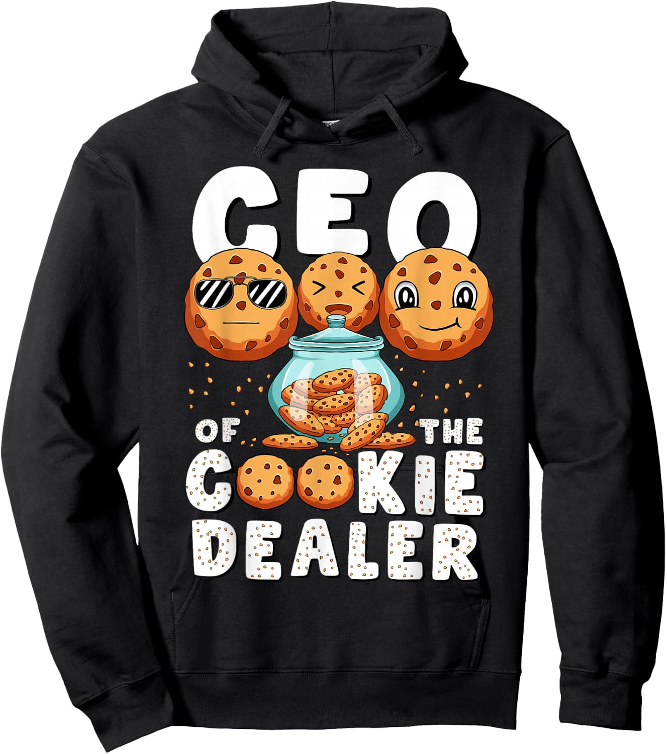 CEO Of The Cookie Dealer Selling Cookies Women Men Kids Hoodie - Hoodie | Black