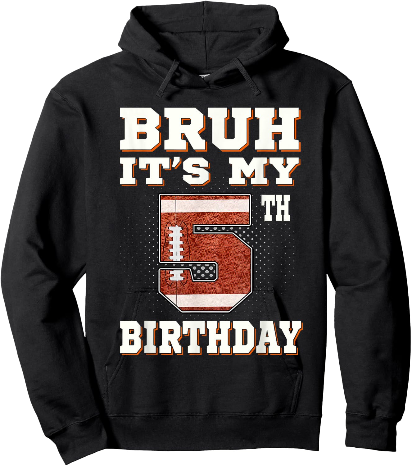 Bruh It's My 5th Birthday 5 Year Old Football Kids Hoodie - Hoodie | Black