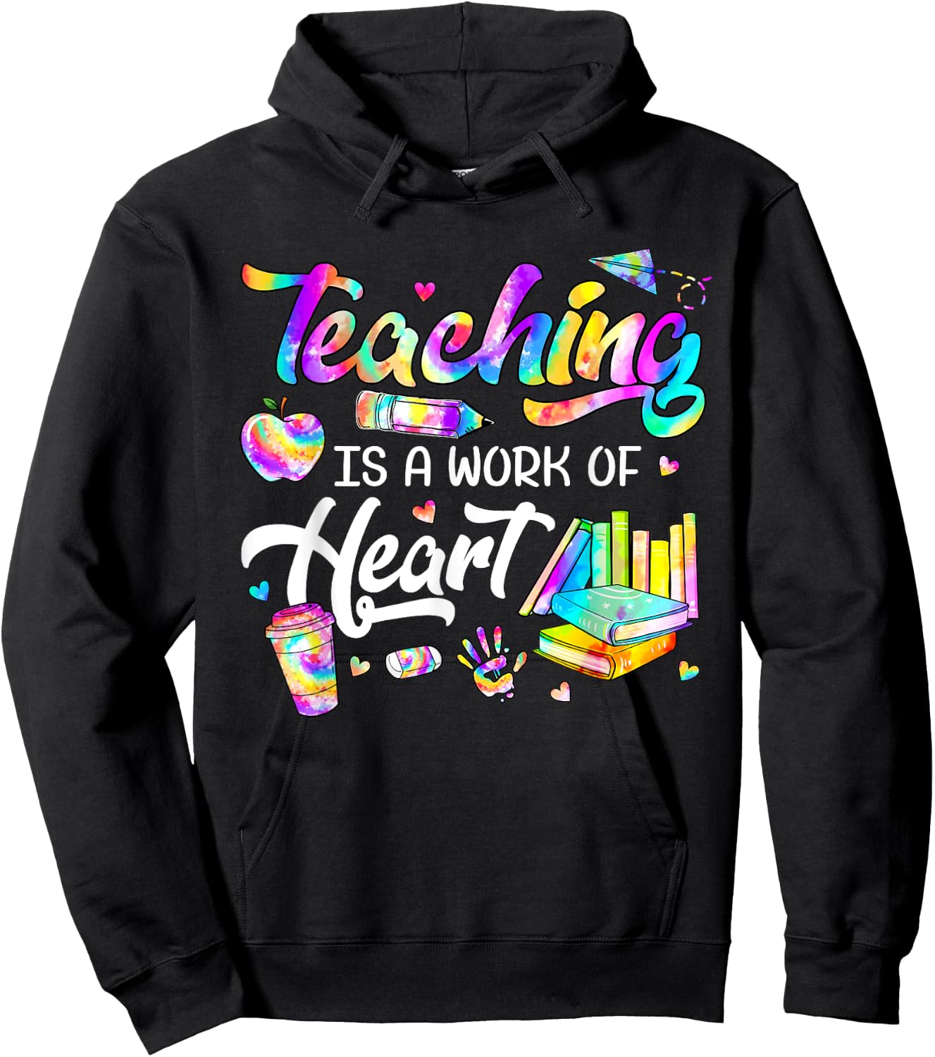 Teaching Is A Work Of Heart Tie Dye Teacher Life Gifts Men Women Kids Hoodie - Hoodie | Black
