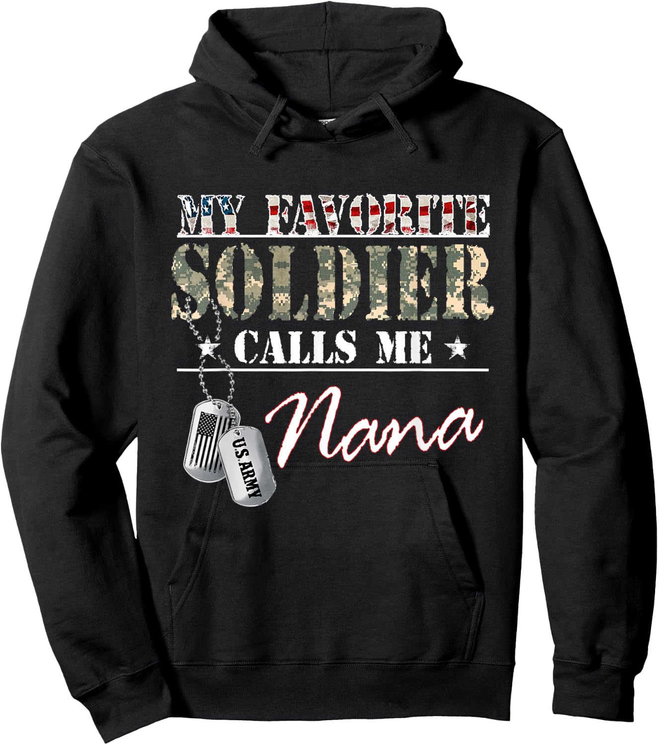 My Favorite Soldier Calls Me Nana Military Family Costume Hoodie - Hoodie | Black