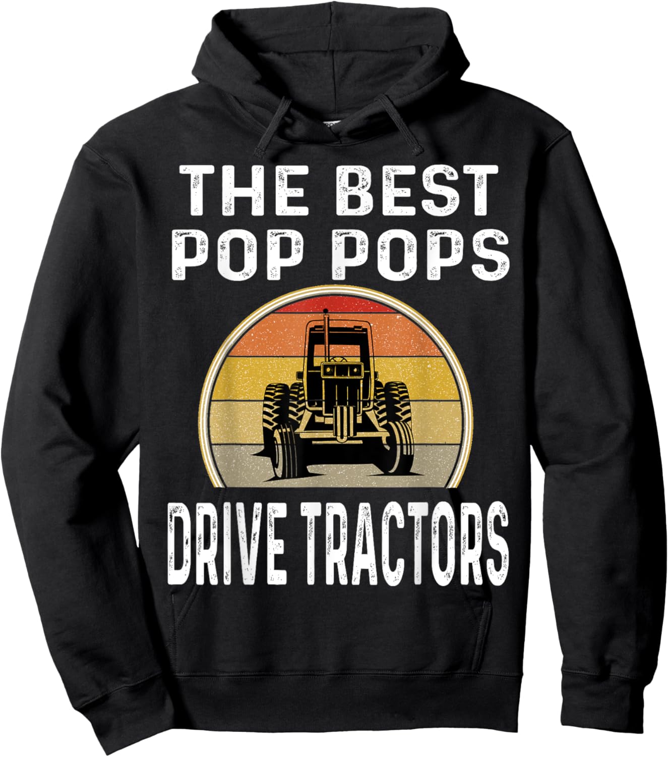 The Best Pop Pops Drive Tractors Funny Farmer Farming Retro Hoodie - Hoodie | Black
