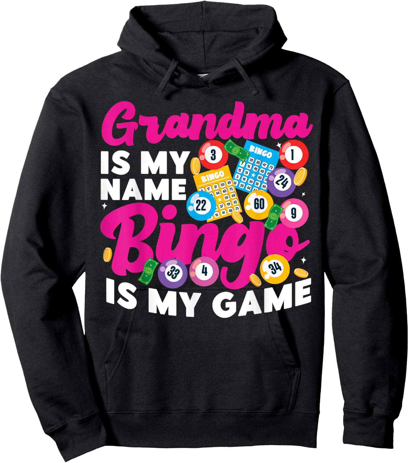 Bingo Player Grandma Grandma Is My Name Bingo Is My Game Hoodie - Hoodie | Black