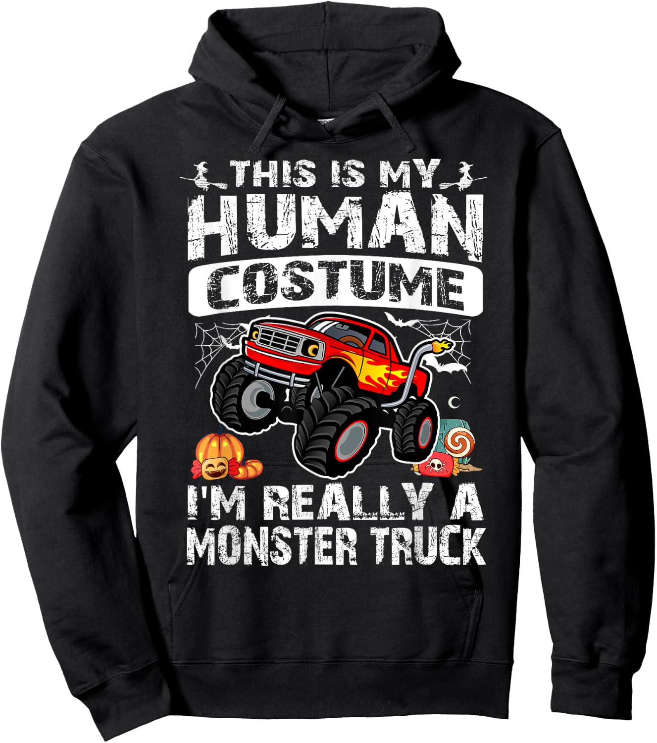 This Is My Human Costume I'm Really A Monster Truck Hoodie - Hoodie | Black