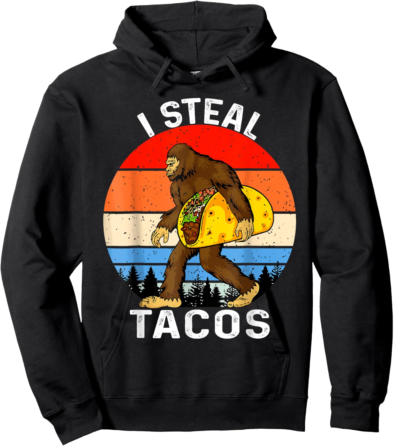 Funny I Steal Tacos Bigfoot Carrying Taco Cinco De Mayo 2025 Hoodie - Hoodie | Black