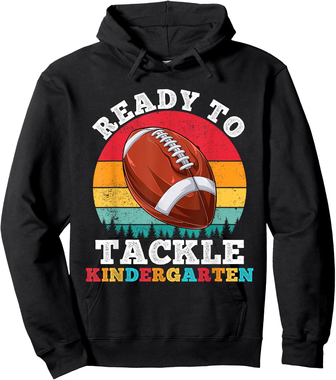 Ready To Tackle Kindergarten Football First Day Of School Hoodie - Hoodie | Black