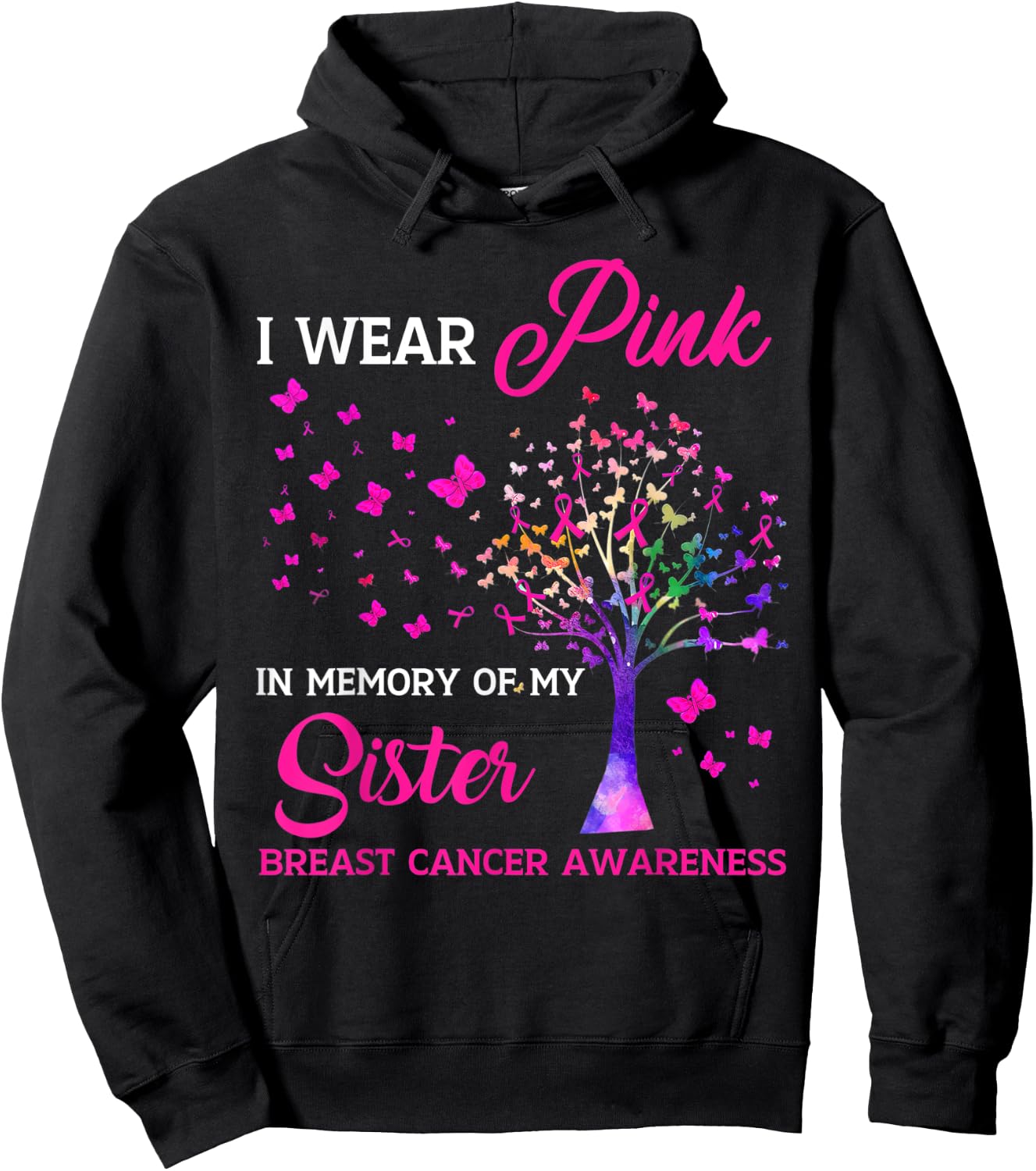 I Wear Pink My Sisterr Breast Cancer Awareness Tree Ribbon Hoodie - Hoodie | Black