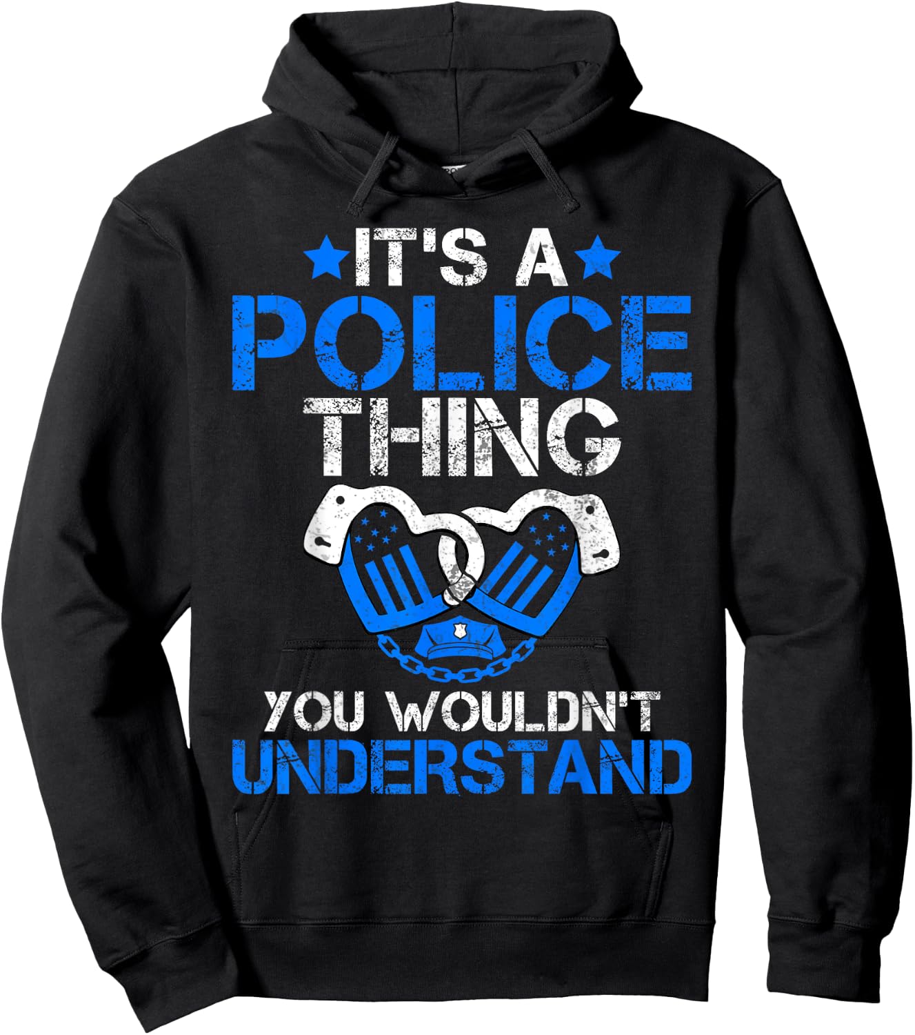 Its a Police Thing you wouldnt understand Police Hoodie - Hoodie | Black