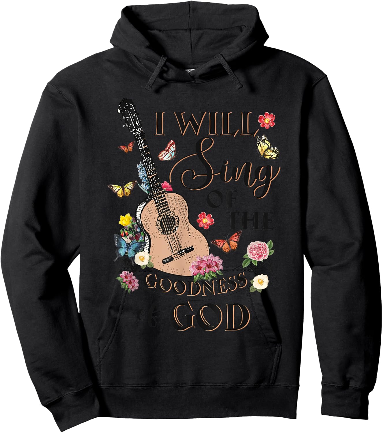 Christian Western I Will Sing Of The Goodness Of God Jesus Hoodie - Hoodie | Black