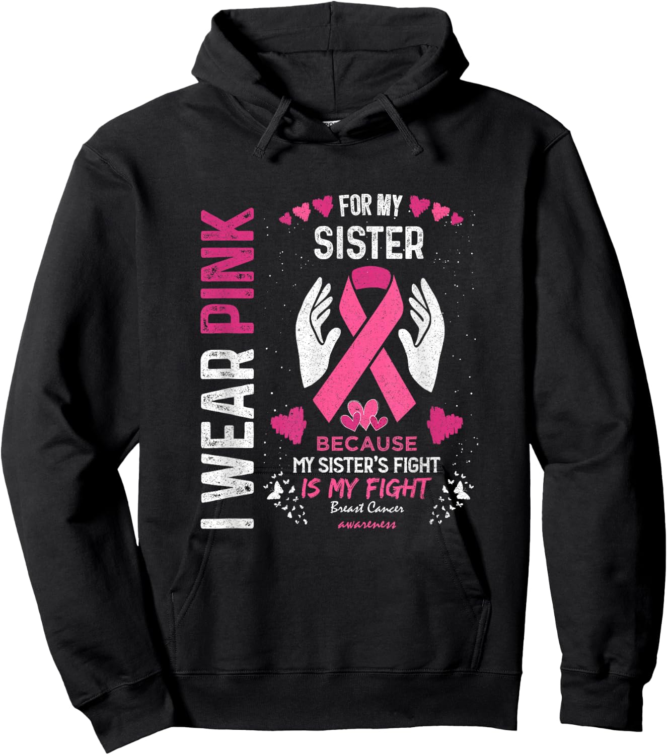 Pink Breast Cancer Sister Survivor Support Brother Hoodie - Hoodie | Black