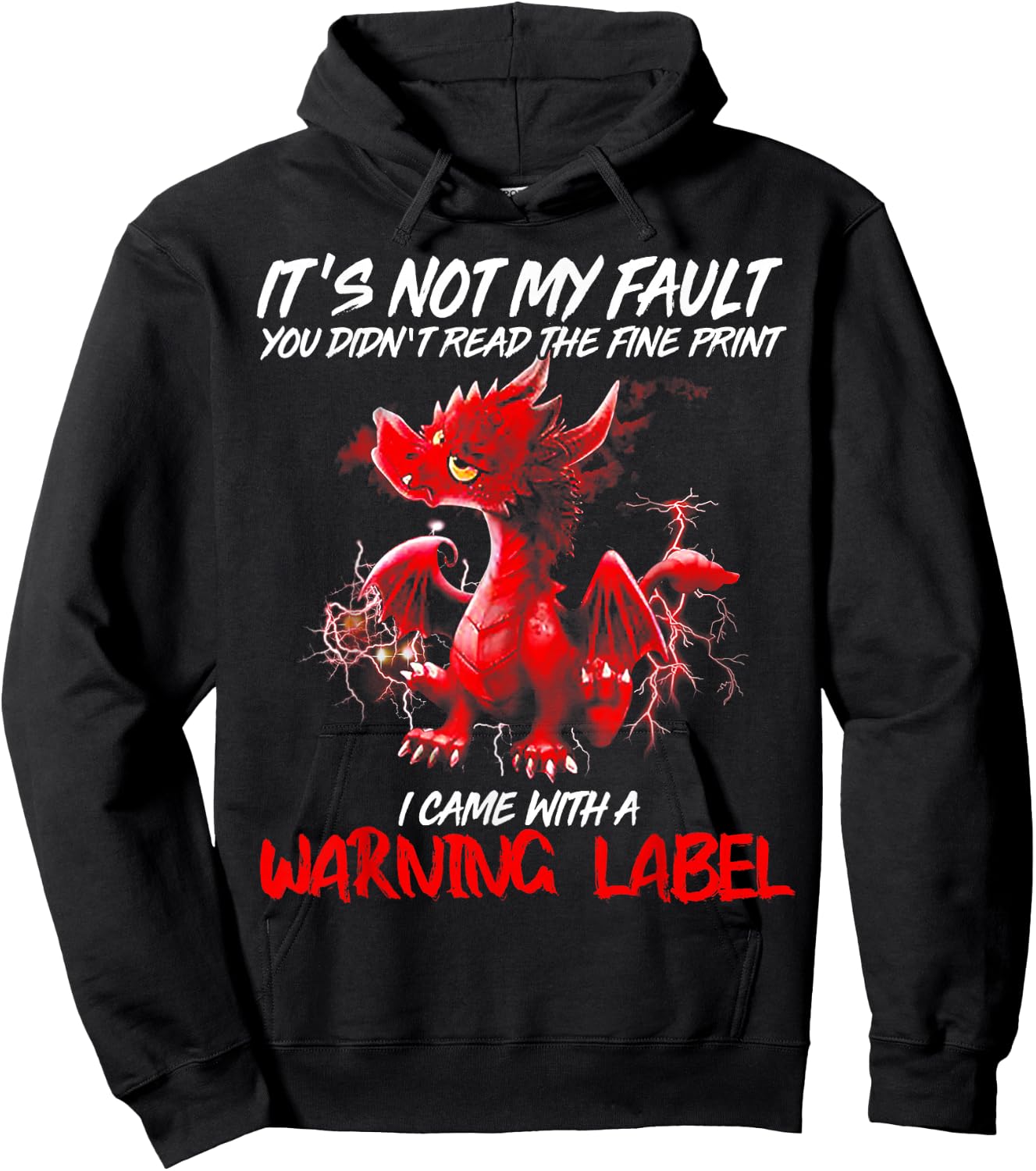 Dragon It's Not My Fault You Didn't Read the Fine Print Hoodie - Hoodie | Black