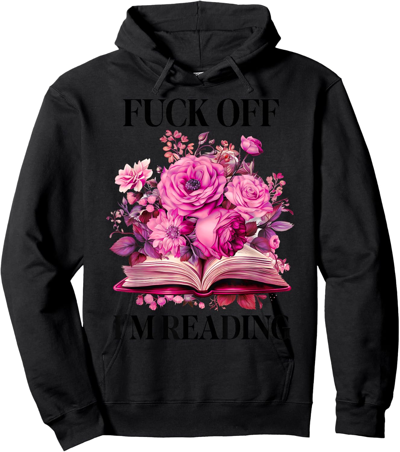 Floral Book Smut Slut Read Smutty Books Fuck Off I'm Reading Hoodie - Hoodie | Black