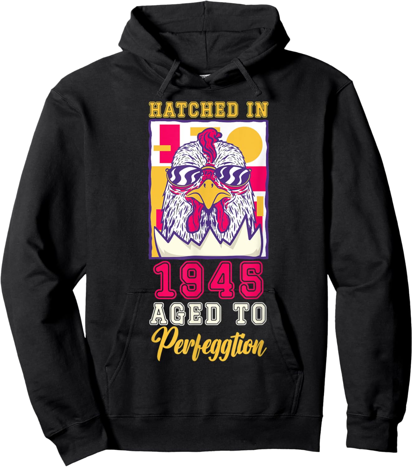 Hatched in 1945 Aged to Perfeggtion! Hoodie - Hoodie | Black