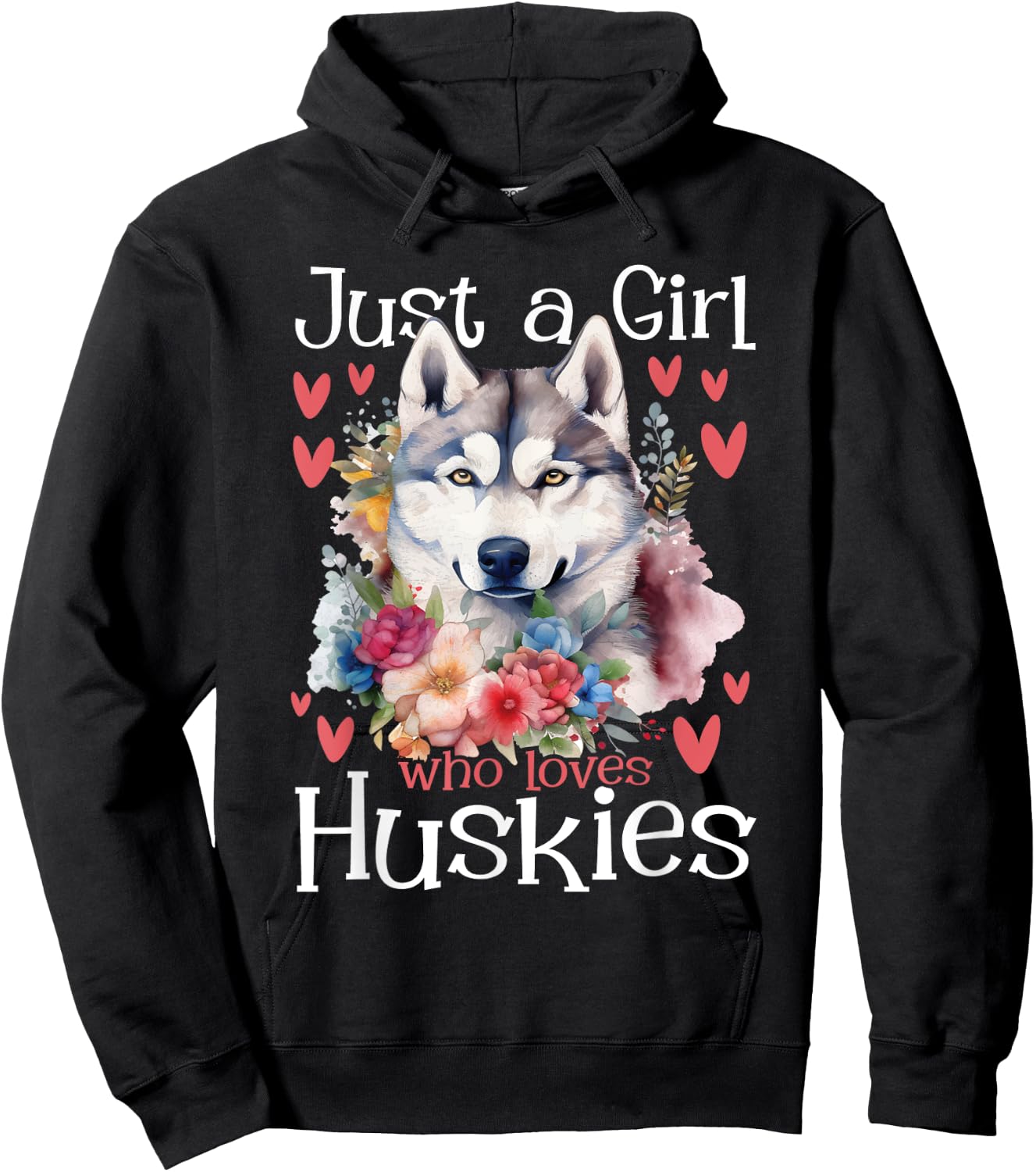 Just A Girl Who Loves Huskies - Siberian Husky Dog Lover Hoodie - Hoodie | Black