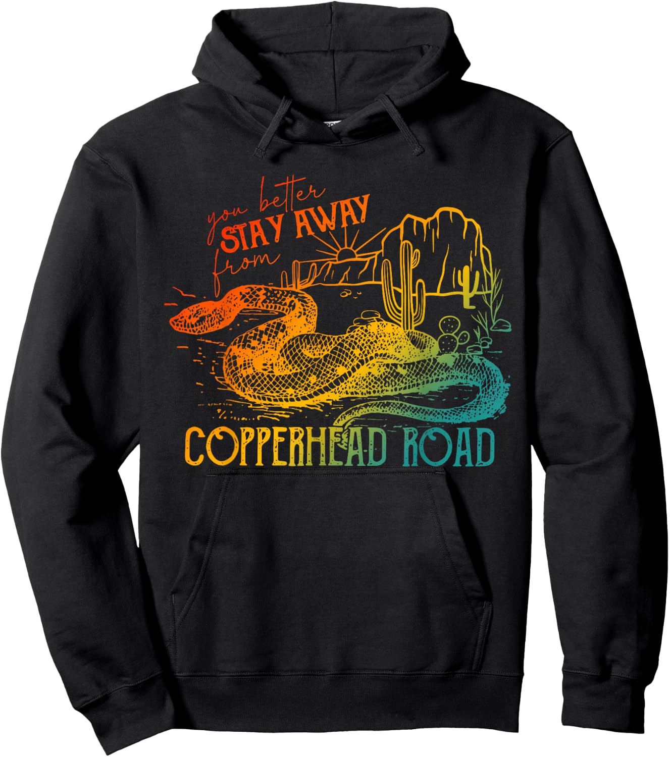 You Better Stay Away From Copperhead Road Design Hoodie - Hoodie | Black