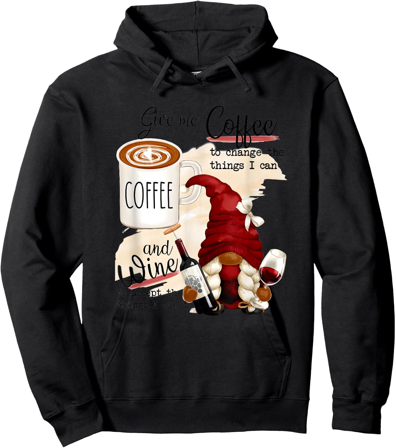 Gnome Give Me Coffee To Change The Things I Can And Wine Hoodie - Hoodie | Black