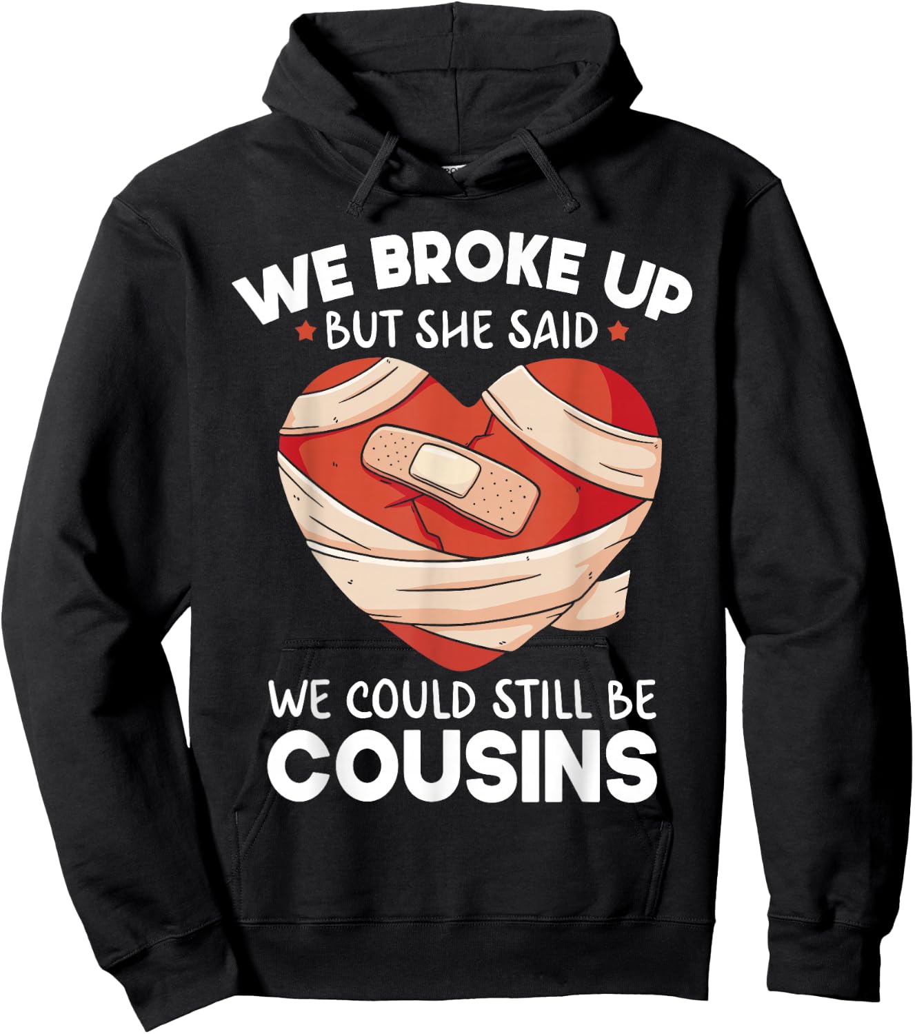 Breakup Cousins Relationship Trailer Park Gag Gifts Hoodie - Hoodie | Black
