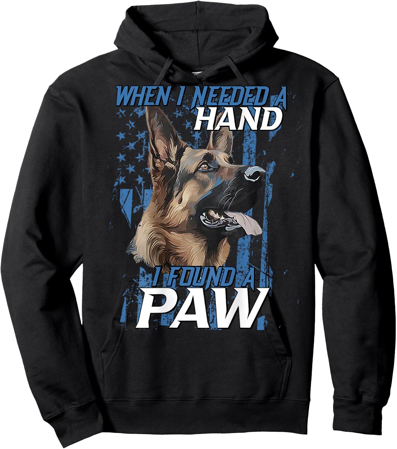When I Need A Hand I Found Paw German Shepherd (on back) Hoodie - Hoodie | Black
