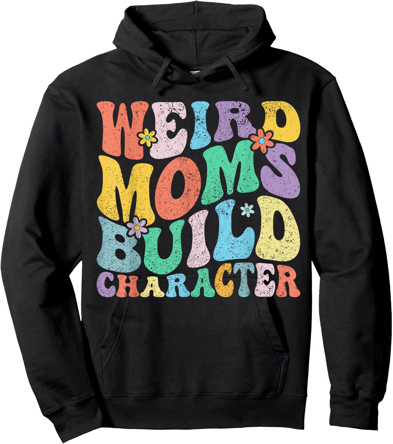 Retro Groovy Weird Moms Build Character Mother's Day Hoodie - Hoodie | Black