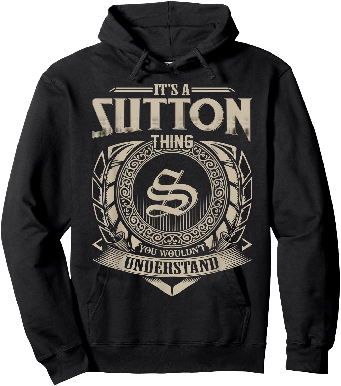 It's A SUTTON Thing You Wouldn't Understand Name Vintage Hoodie - Hoodie | Black