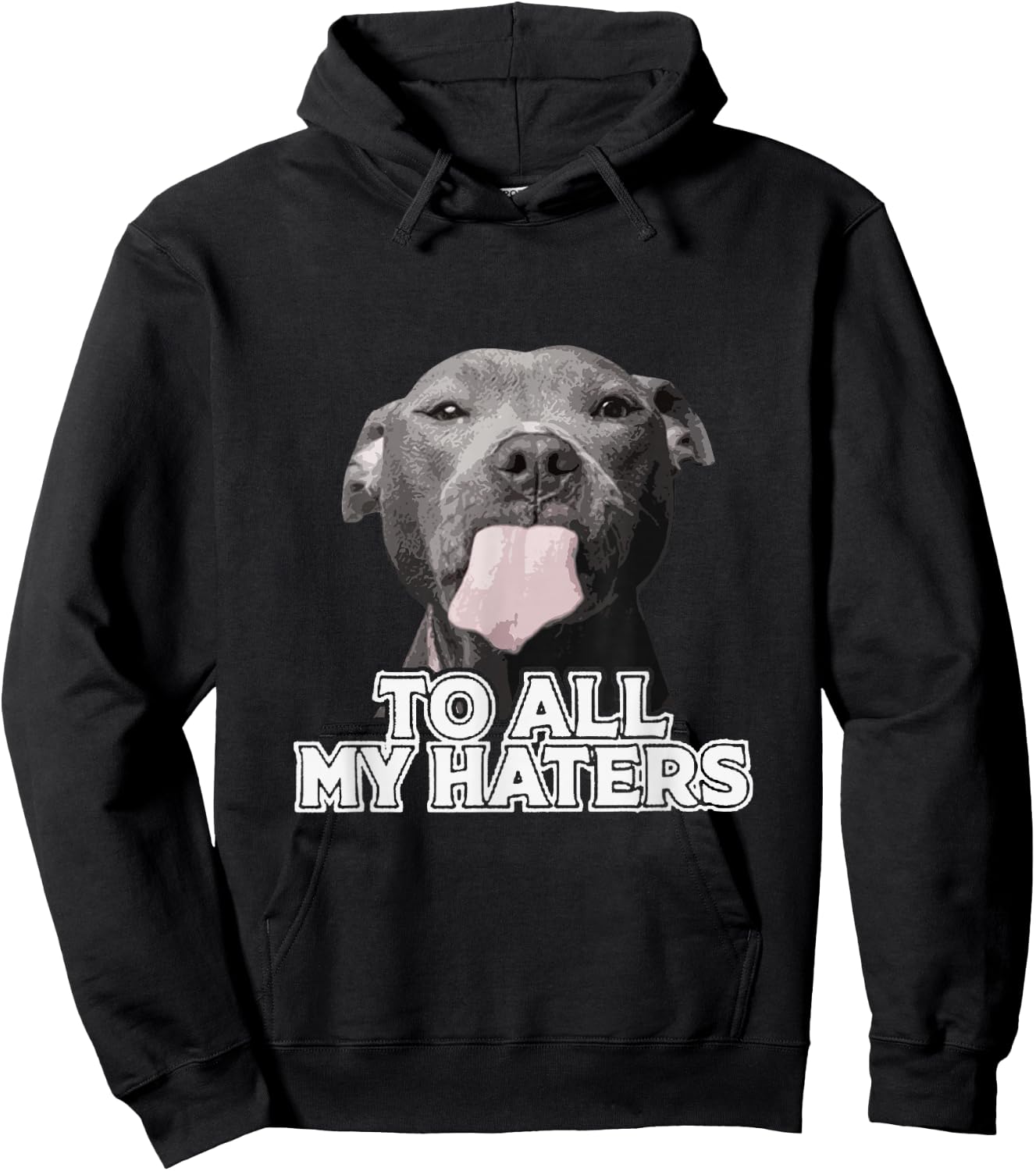 Funny Pitbull to All My Haters Pitbull Dog Lover Hoodie - Hoodie | Black