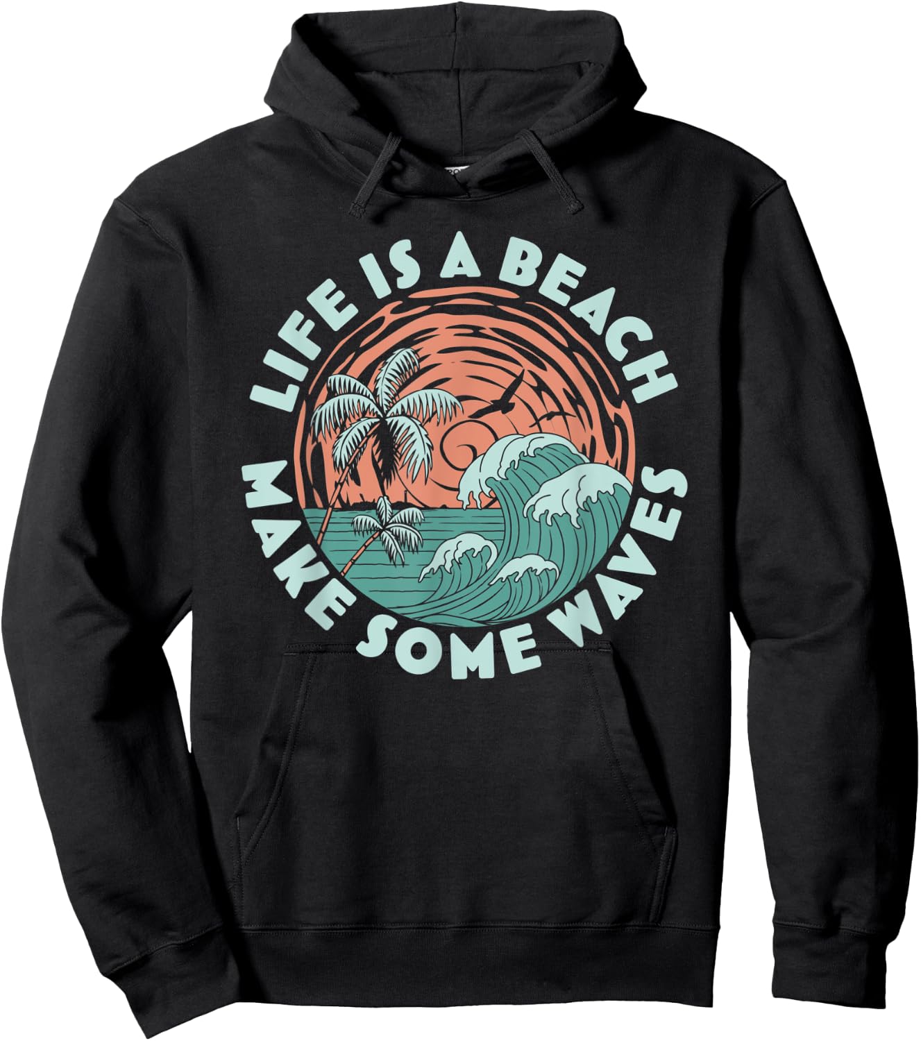 Life is a beach Make Some Waves - Palm Trees Beach Retro Men Women Hoodie - Hoodie | Black