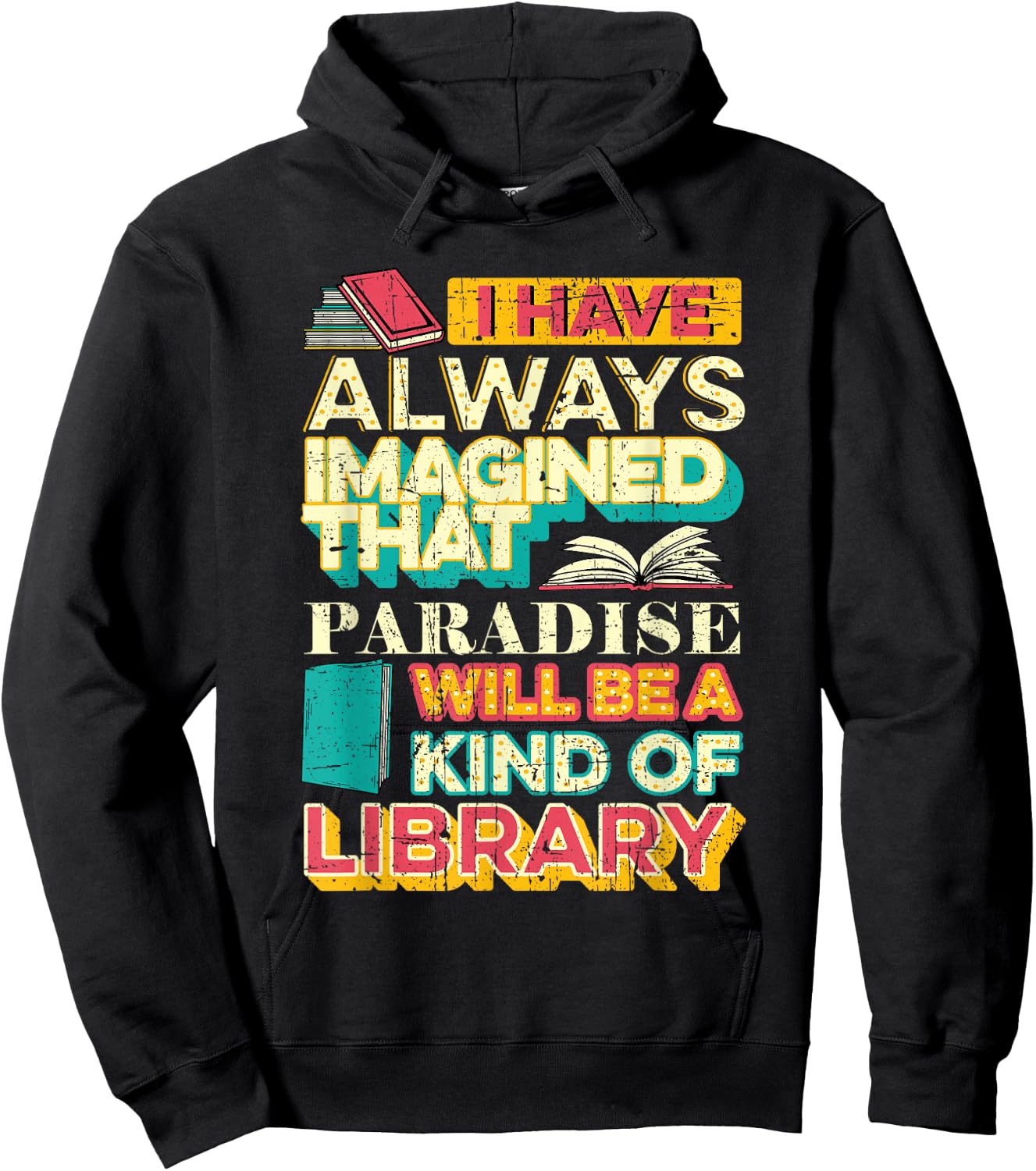 Librarian Reader Paradise Will Be A Kind of Library Grunge Hoodie - Hoodie | Black