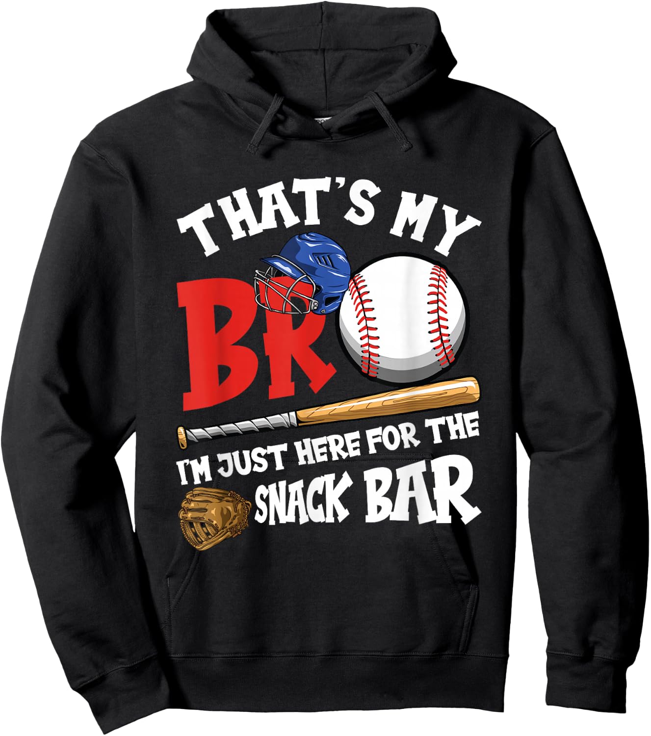 That's My Bro I'm Just Here for Snack Bar Brother's Baseball Hoodie - Hoodie | Black