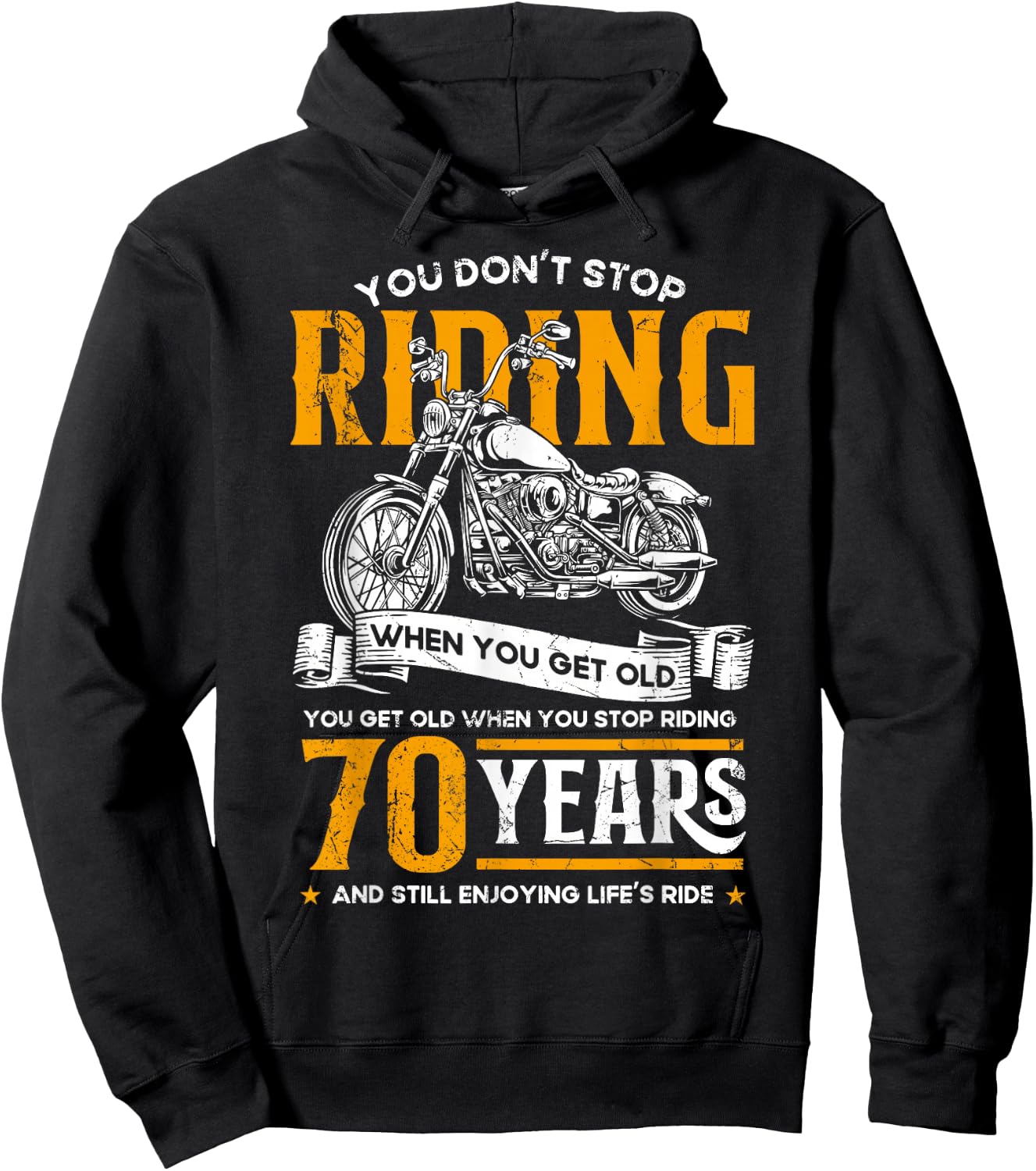 Don't Stop Riding When You Get Old Motorcycle 70th Birthday Hoodie - Hoodie | Black