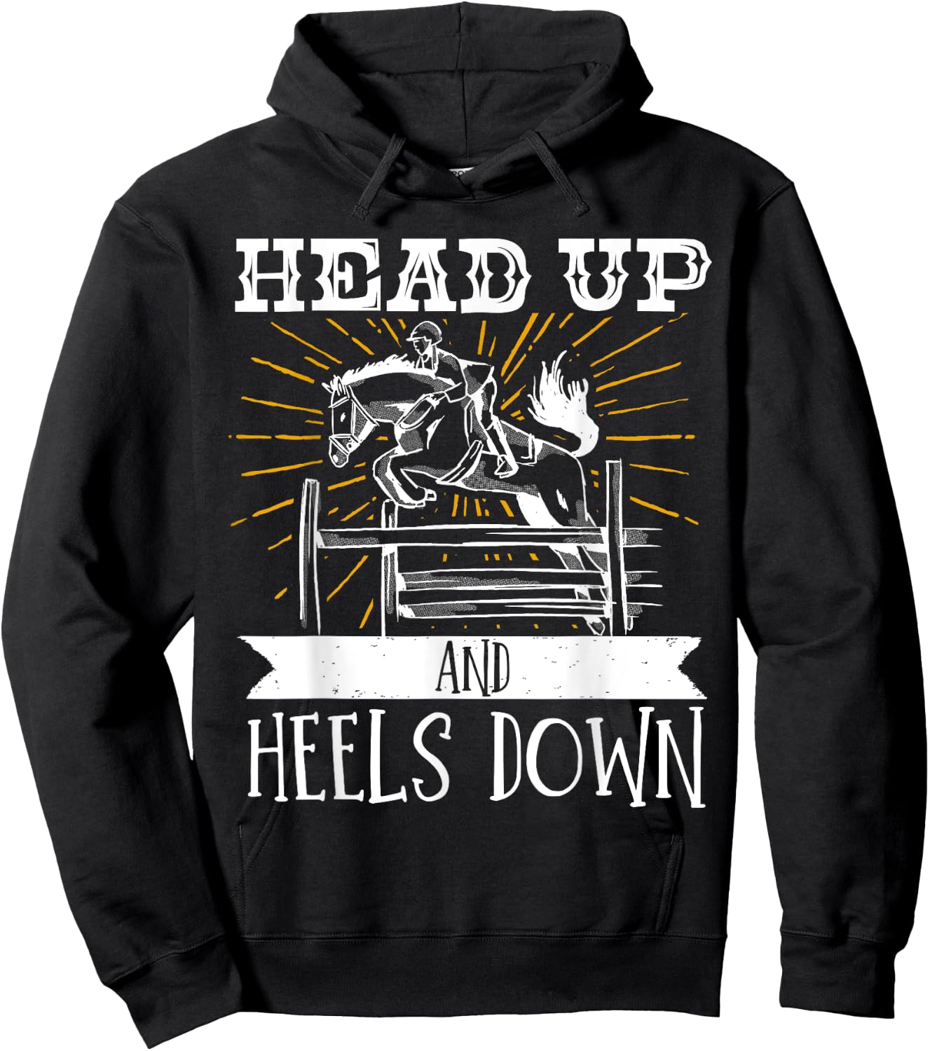 Horse Lover Equestrian Riding Head Up And Heels Down Hoodie - Hoodie | Black