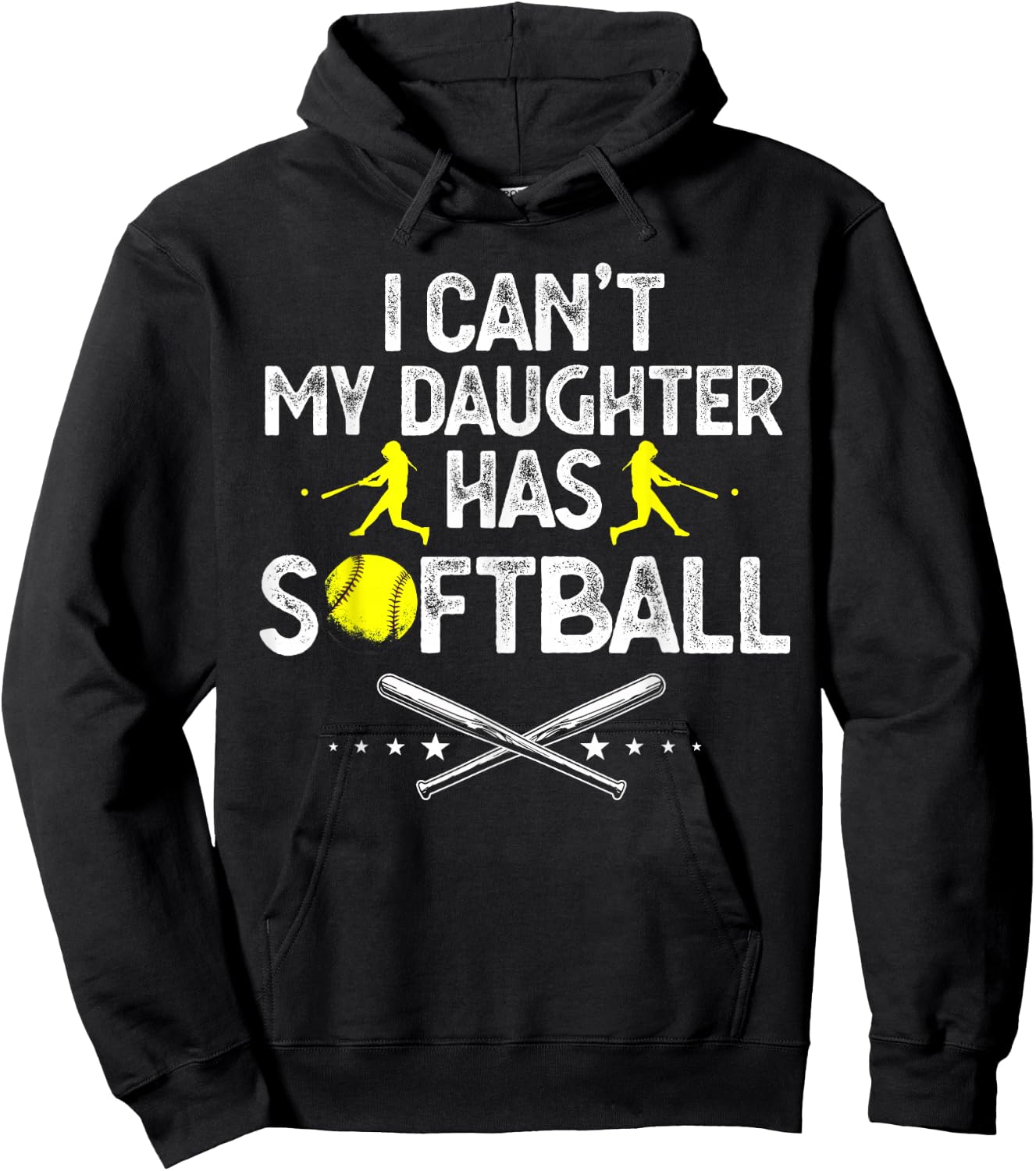 Funny Father's Day I Can't My Daughter Has Softball Dad Hoodie - Hoodie | Black