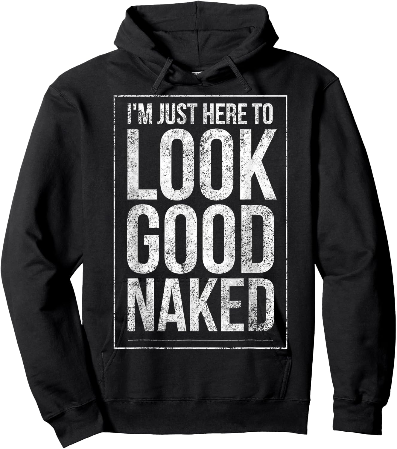 Funny Gym Workout Look Good Naked Sexy Fitness Bodybuilder Hoodie - Hoodie | Black