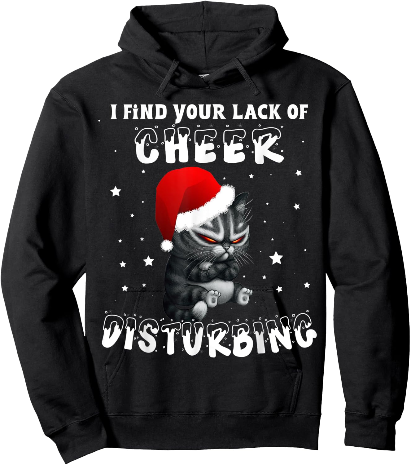 Cat I Find Your Lack Of Cheer Disturbing Christmas Xmas Kids Hoodie - Hoodie | Black