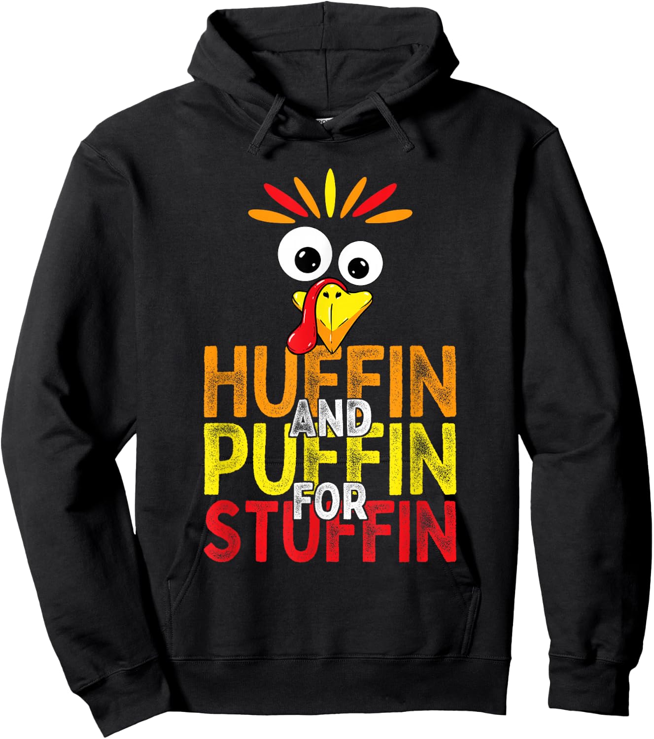 Huffin and Puffin for Stuffin Funny Thanksgiving Turkey Trot Hoodie - Hoodie | Black
