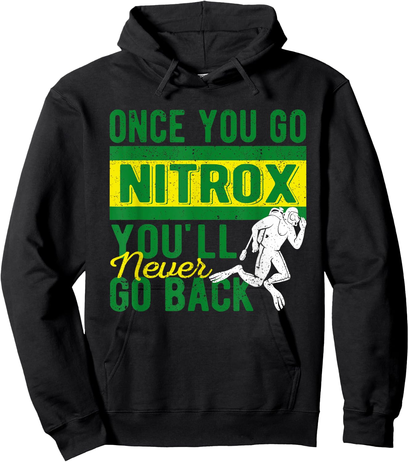 Once You Go Nitrox You'll Never Go Back Scuba Diving Diver Hoodie - Hoodie | Black