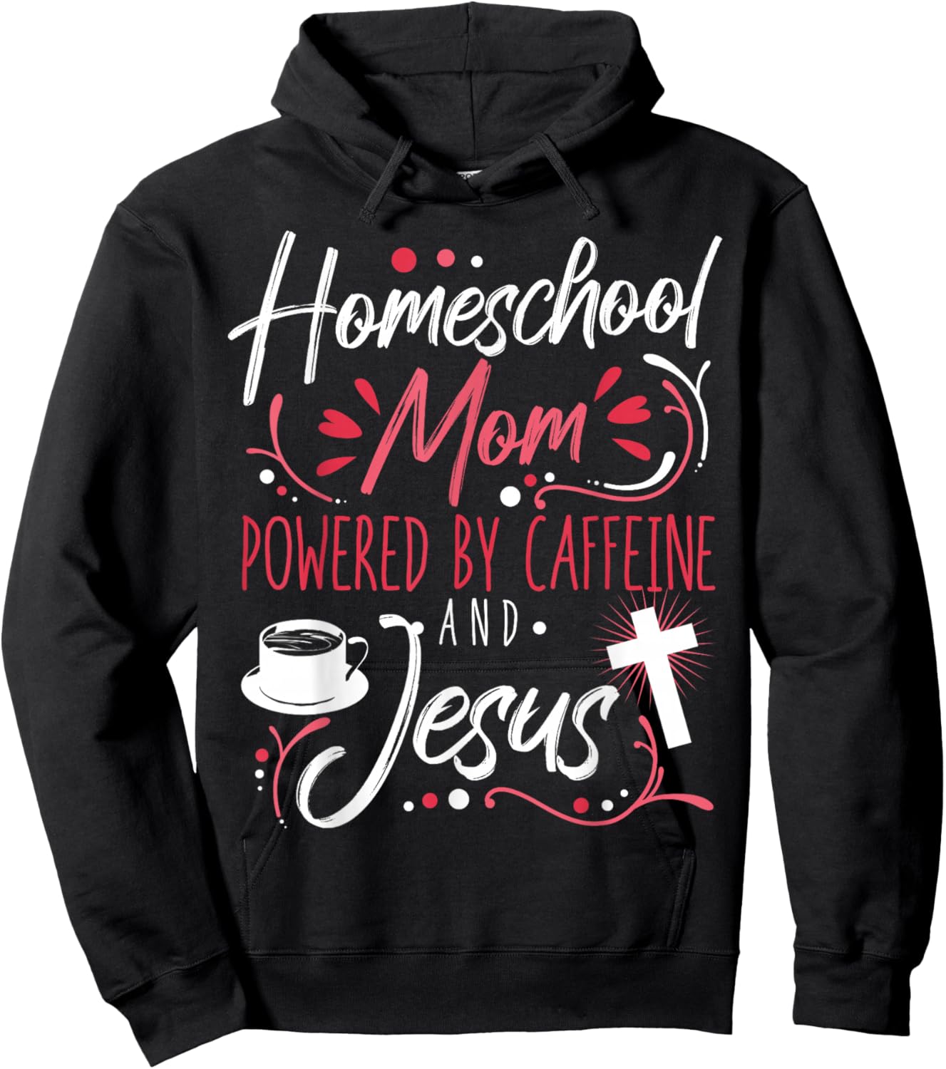 Homeschool Mom Caffeine & Jesus Coffee Lover Teacher Mom Hoodie - Hoodie | Black