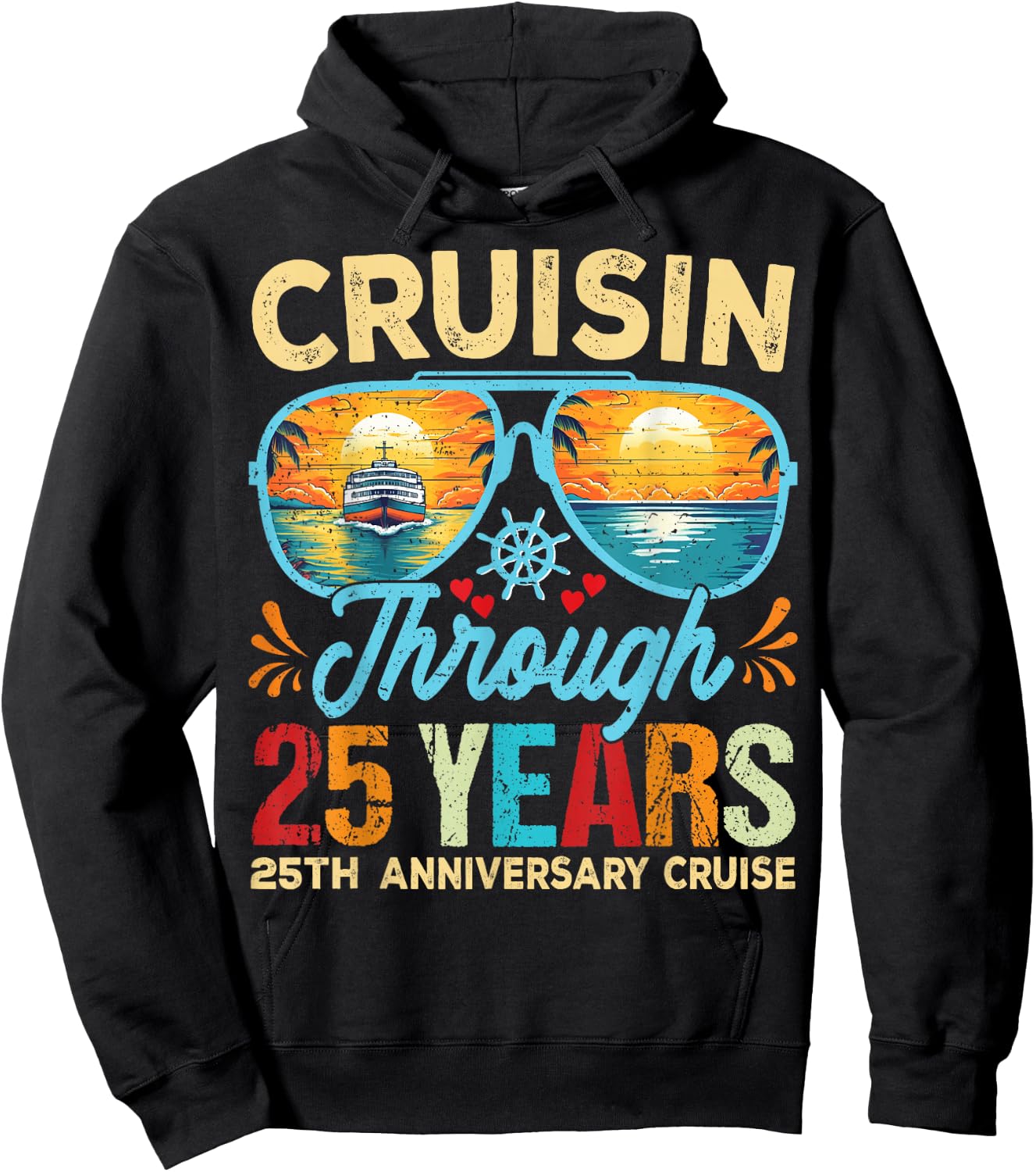 Cruisin Through 25 Years 25th Wedding Anniversary Cruise Hoodie - Hoodie | Black