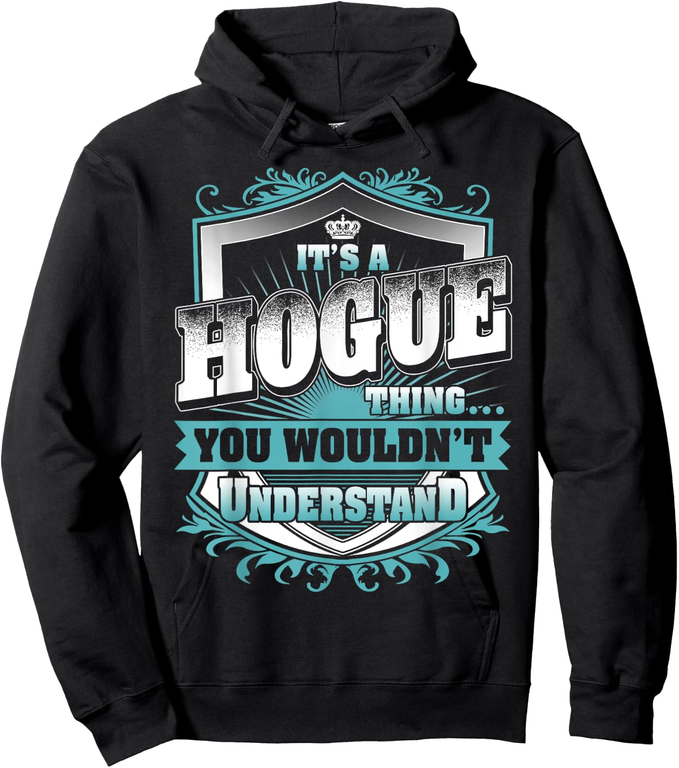 It's A HOGUE Thing You Wouldn't Understand Name Vintage Hoodie - Hoodie | Black