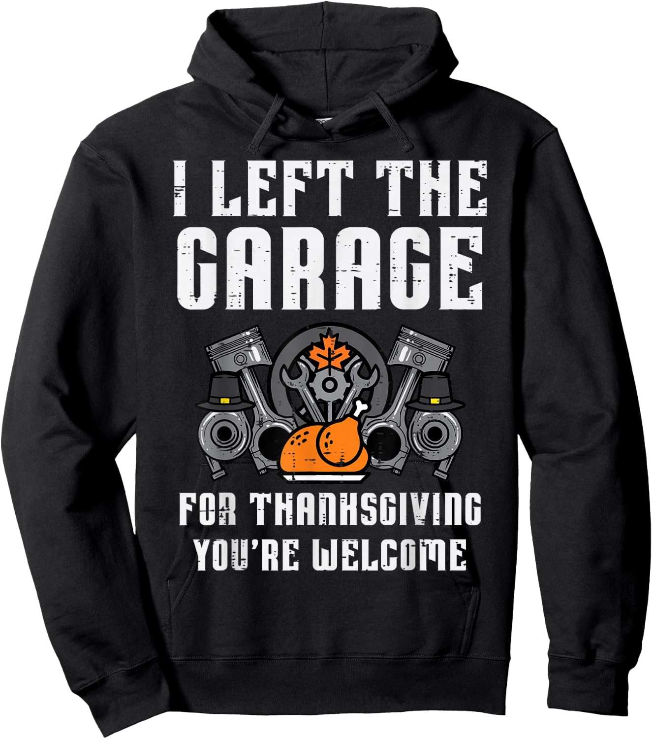 Left Garage Thanksgiving Fall Car Mechanic Dad Men Boys Kids Hoodie - Hoodie | Black