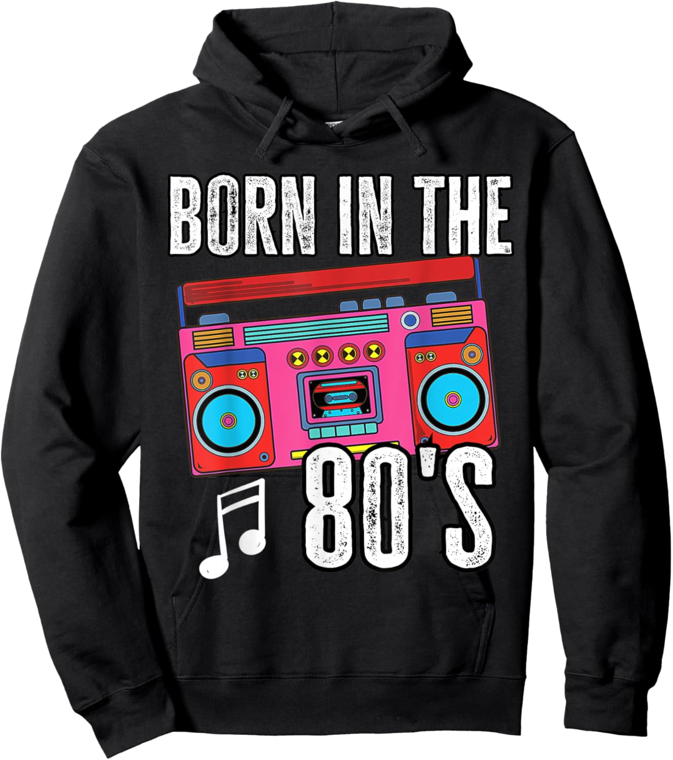 Born In The 80s Old School 80s 90s Retro Boombox Music Hoodie - Hoodie | Black
