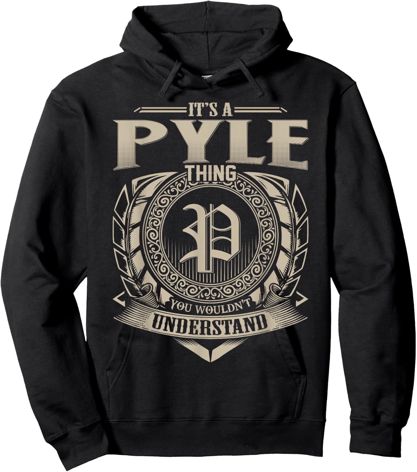It's A PYLE Thing You Wouldn't Understand Name Vintage Hoodie - Hoodie | Black
