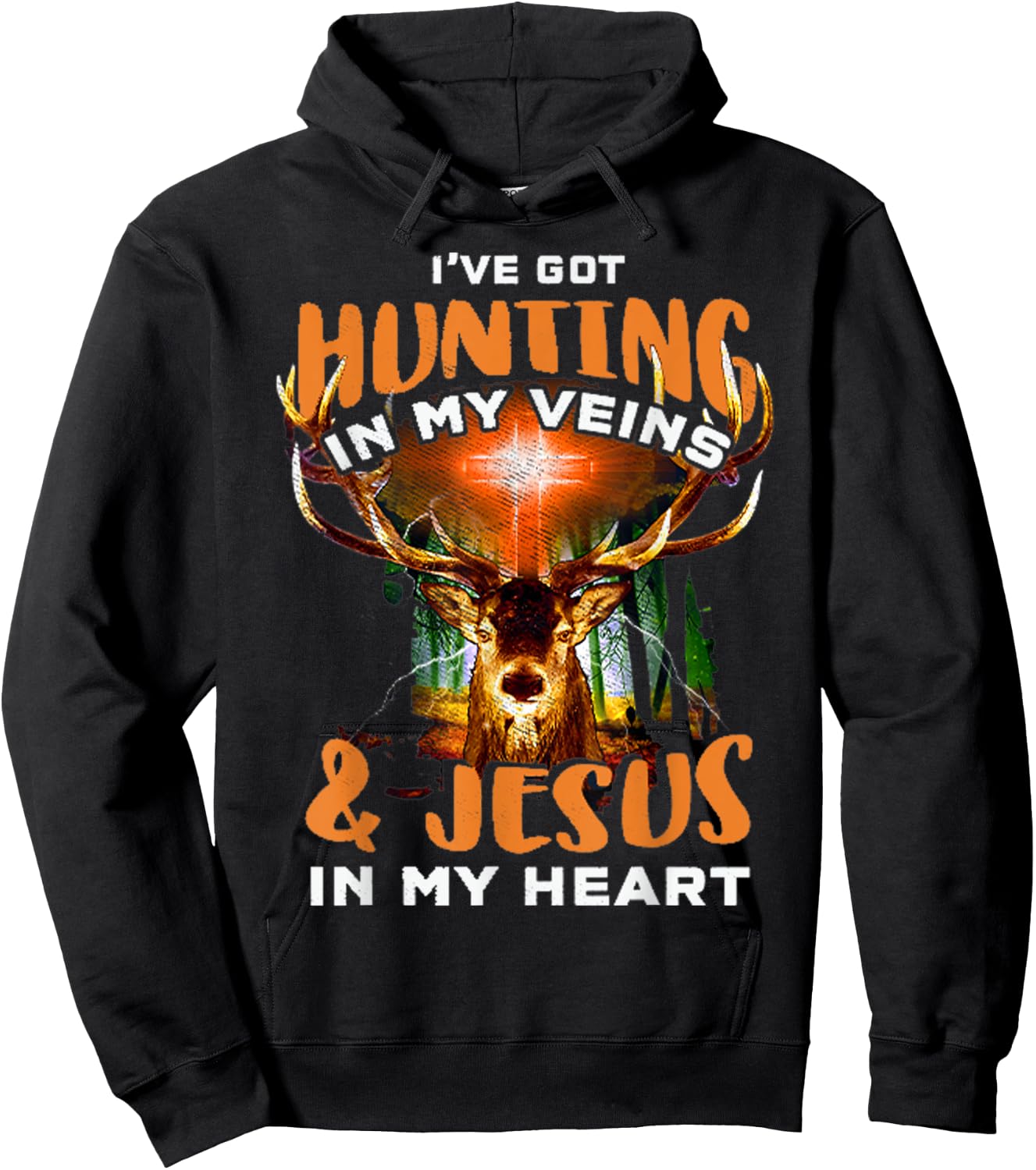 I've Got Hunting In My Veins & Jesus In My Heart Hoodie - Hoodie | Black