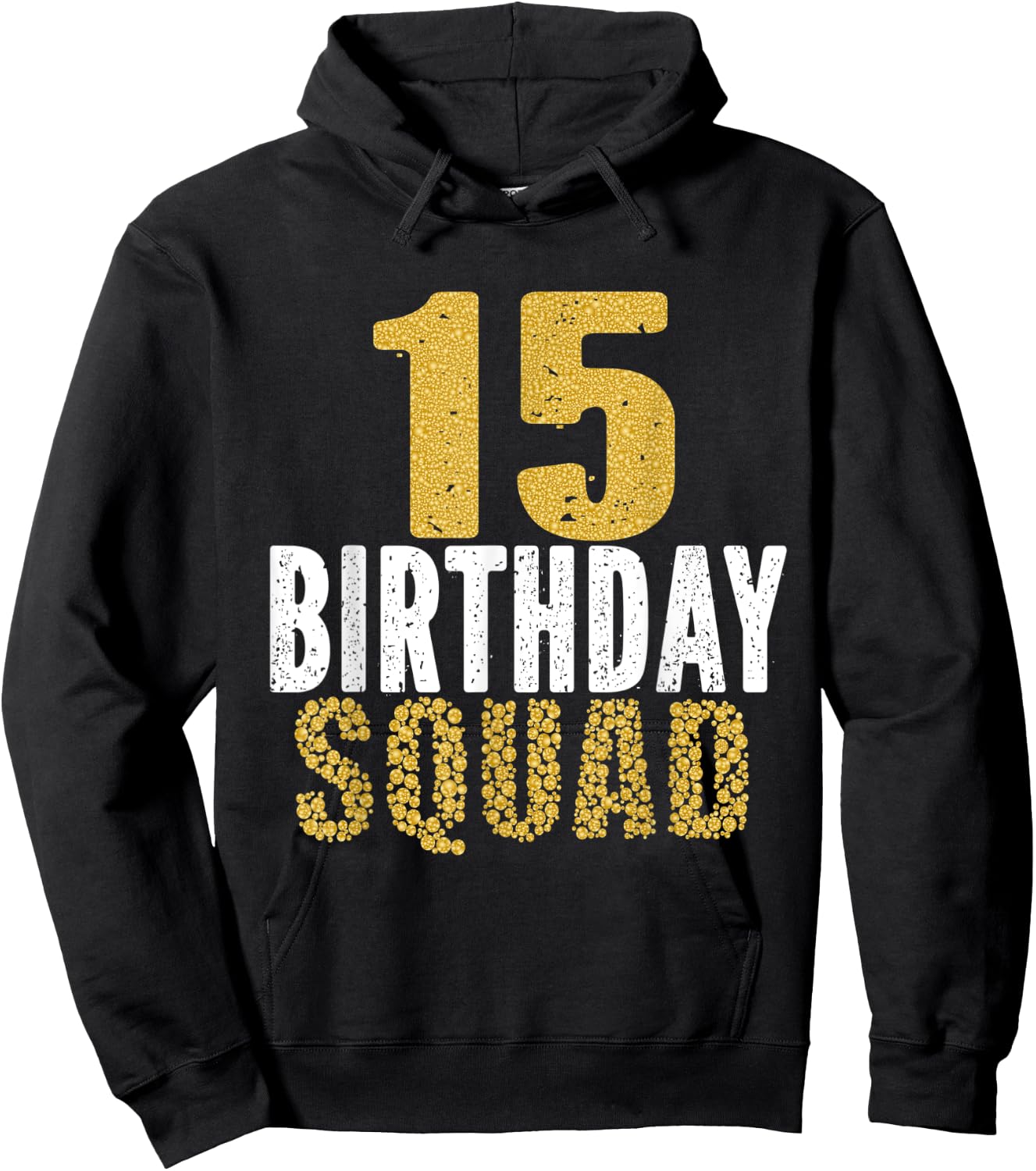 15th Birthday Squad Party For 15 Years Old Girl And Boy Hoodie - Hoodie | Black