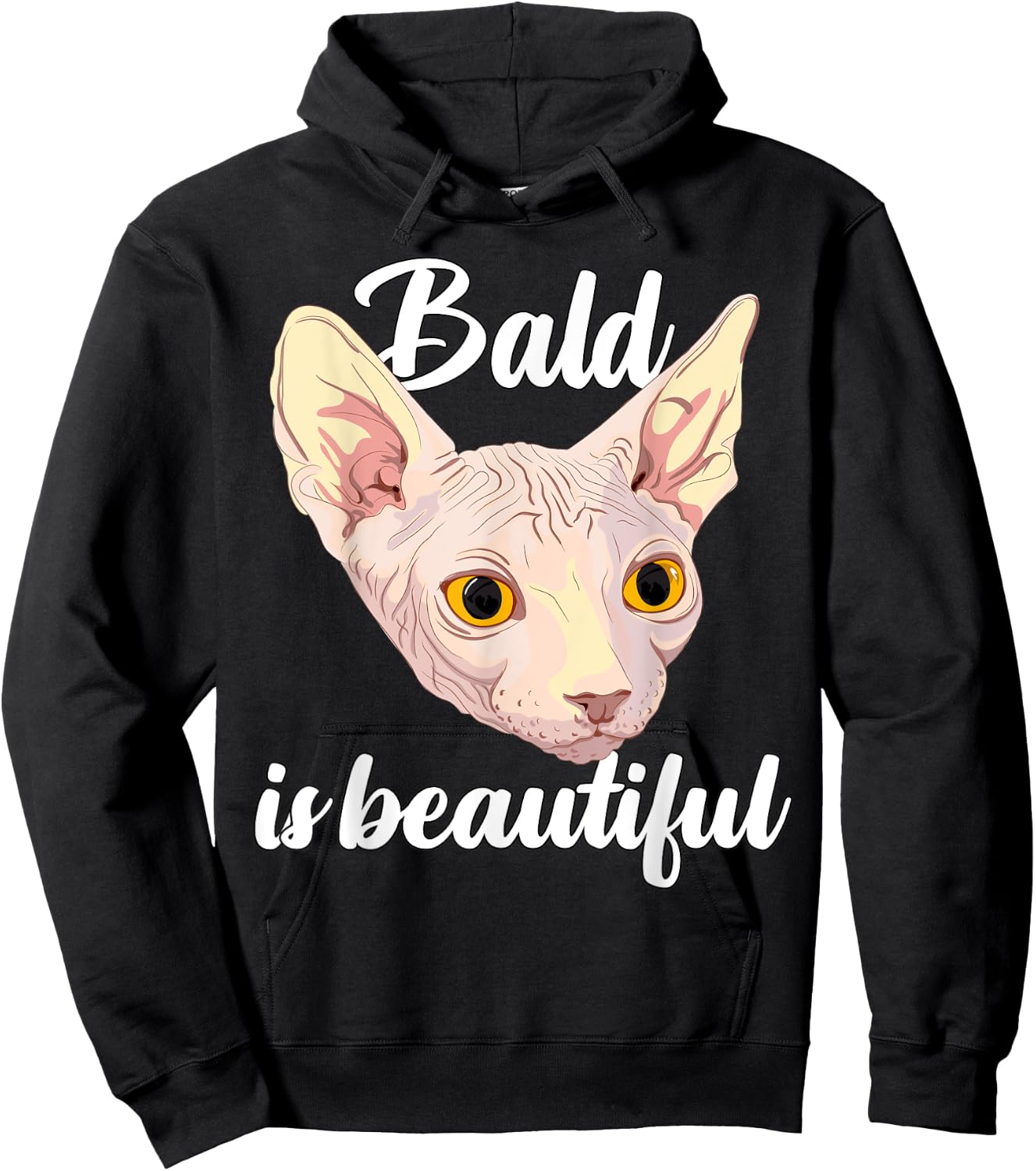 Bald Is Beautiful Funny Sphynx Cat Hairless Feline Hoodie - Hoodie | Black