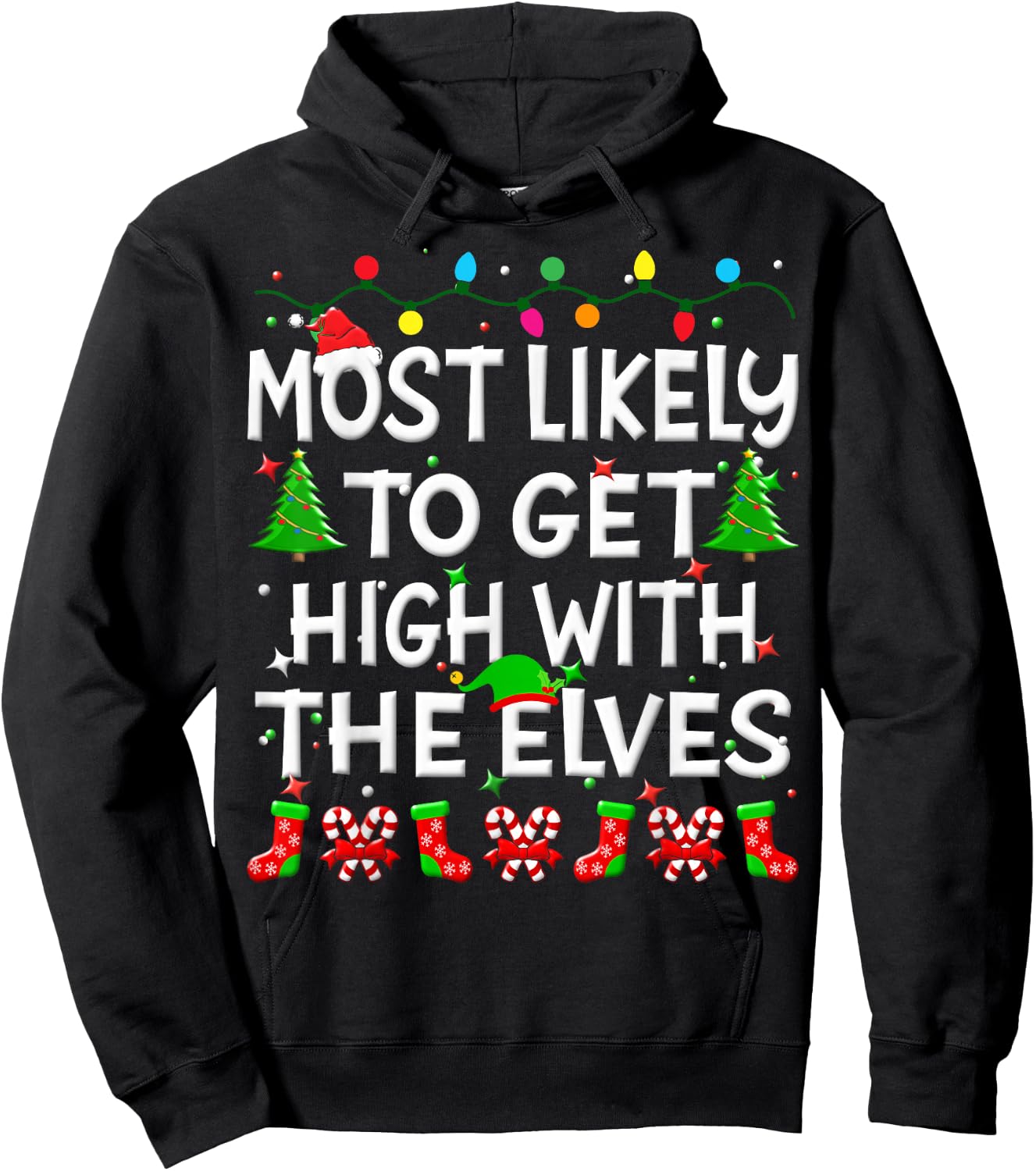 Most Likely To Get High With The Elves Christmas Family Joy Hoodie - Hoodie | Black