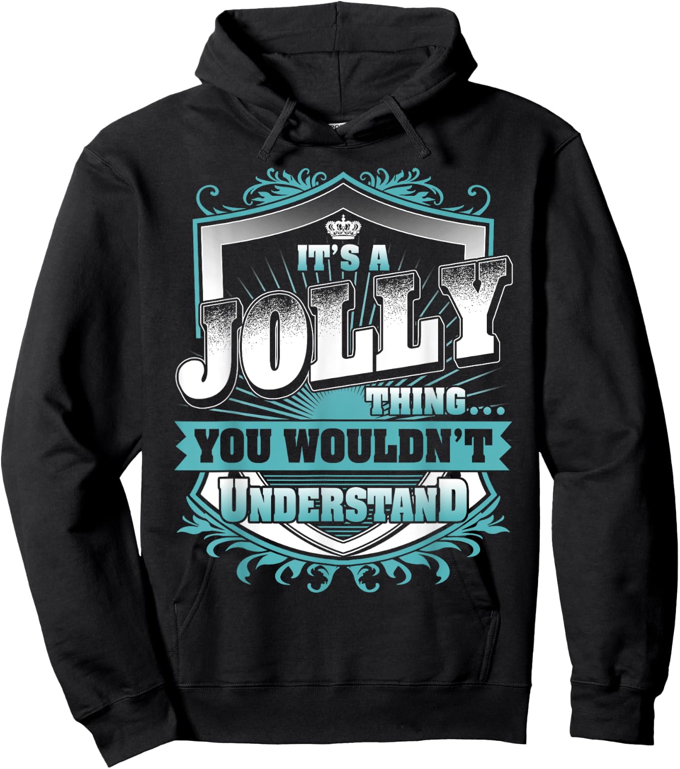 It's A JOLLY Thing You Wouldn't Understand Name Vintage Hoodie - Hoodie | Black
