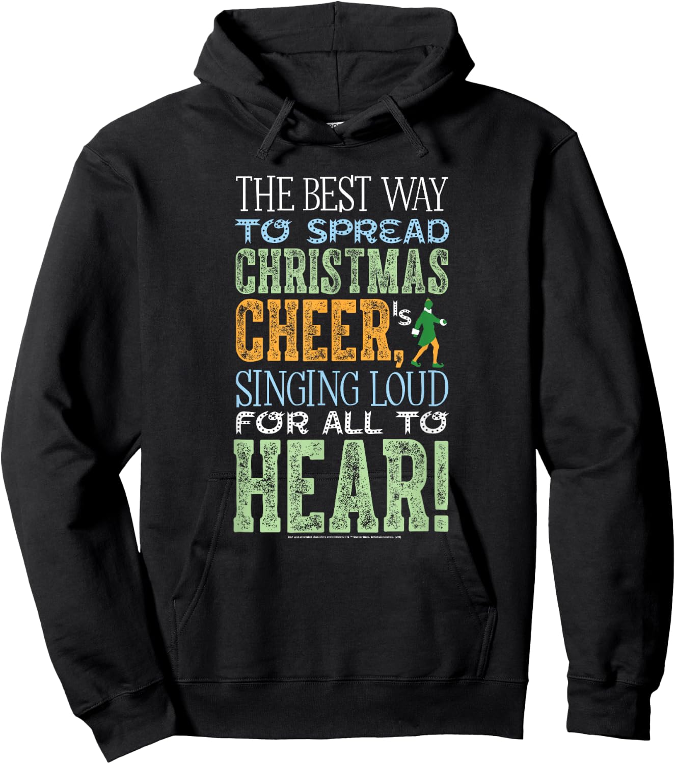 Elf Movie Best Way to Spread Christmas Cheer Hoodie - Hoodie | Black