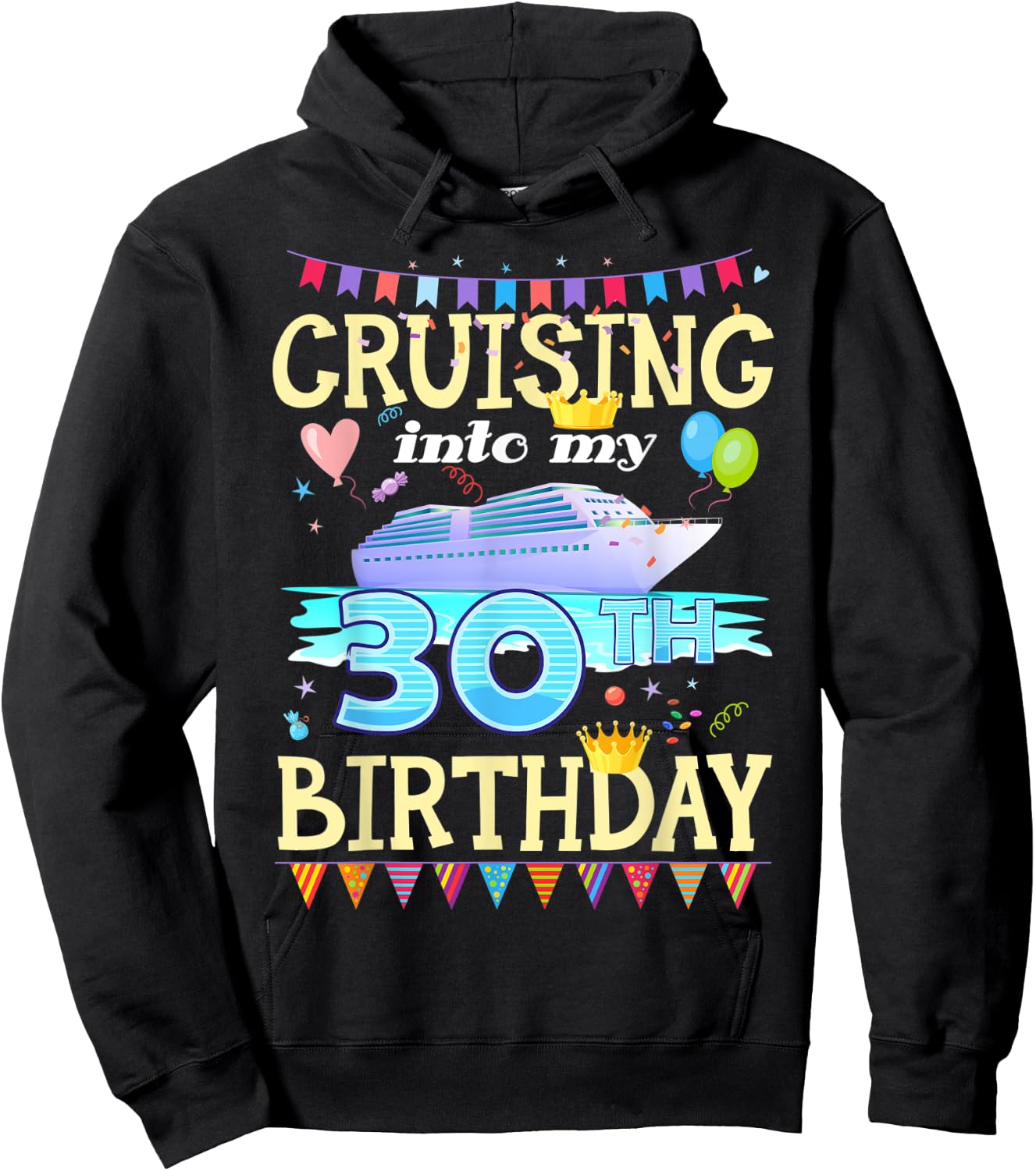 Cruising Into My 30 Year Old Birthday Crew Squad 30th B-Day Hoodie - Hoodie | Black
