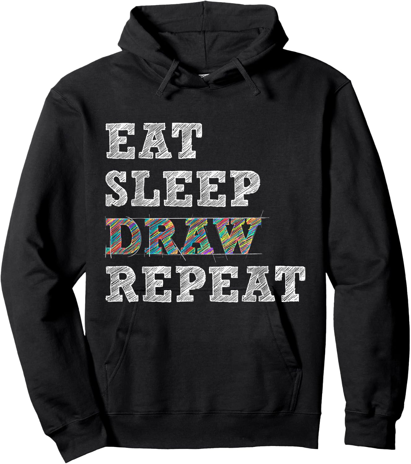 Eat Sleep Draw Repeat - Artist Drawing Sketching Arts Pencil Hoodie - Hoodie | Black
